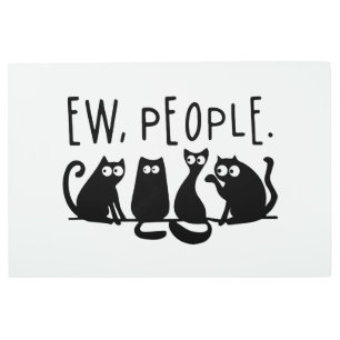 Ew People Funny Meowy Black Cats Metal Print