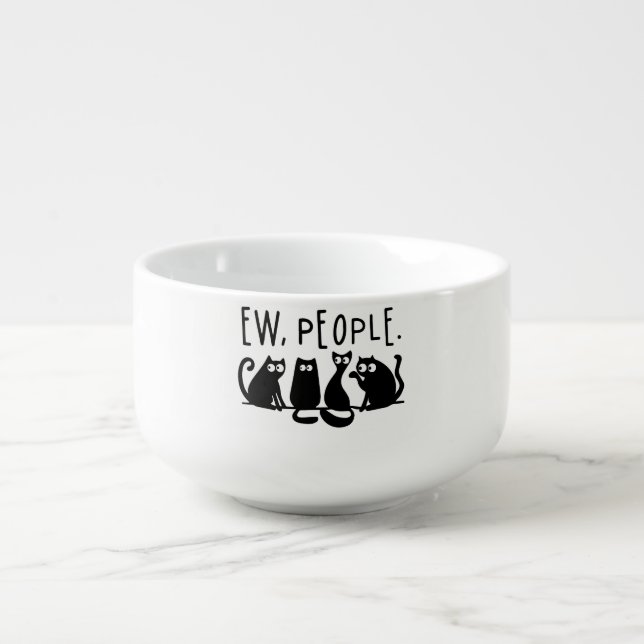 Ew People Funny Meowy Black Cats Soup Mug (Front)