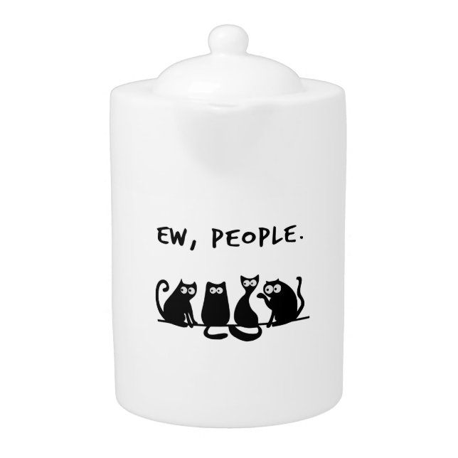 Ew People Funny Meowy Black Cats  Teapot (Front)