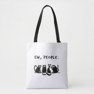 Ew People Funny Meowy Black Cats  Tote Bag