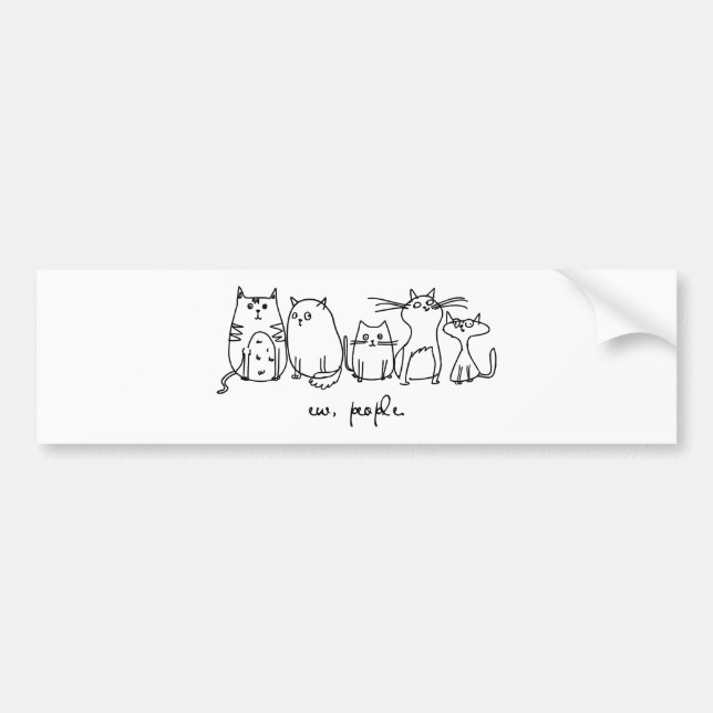 Ew, People Funny Meowy Cat Lovers Bumper Sticker (Front)
