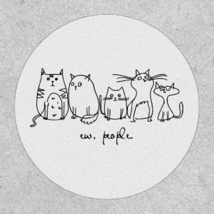 Ew, People Funny Meowy Cat Lovers Patch