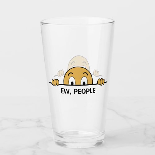 Ew People Glass