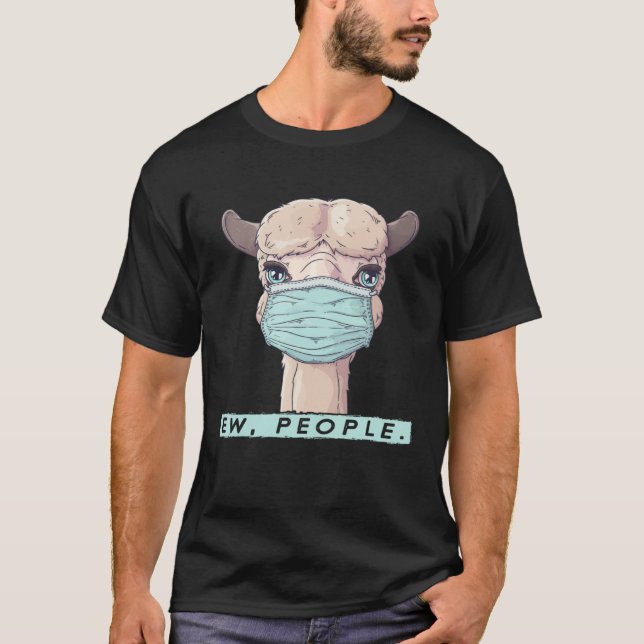 Ew People Lama Face Mask Social Distancing Alpaca T-Shirt (Front)