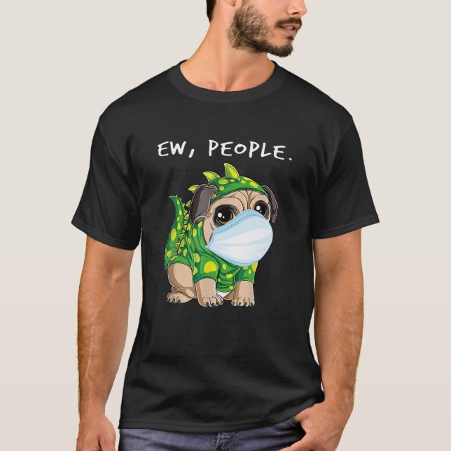 Ew People Pug Dragon Face Mask T-Shirt (Front)