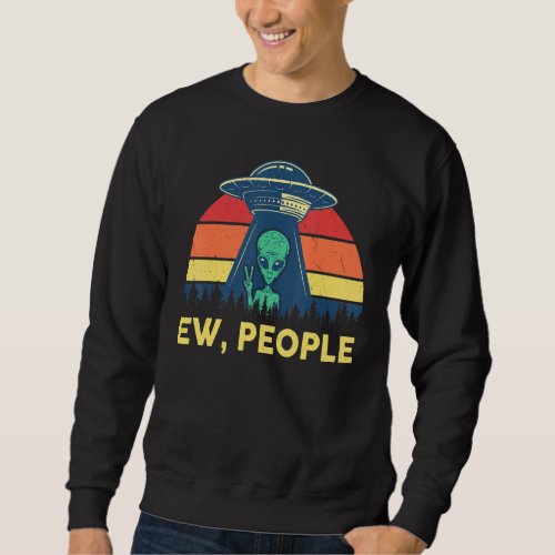 Ew People Retro Alien Costume Kids Youth Adults  U Sweatshirt