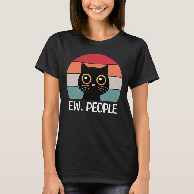 Ew, People T-Shirt (Front)