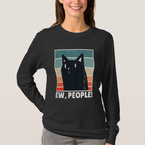 Ew People T With Vintage  Cat  Joke Sarcastic Long T_Shirt