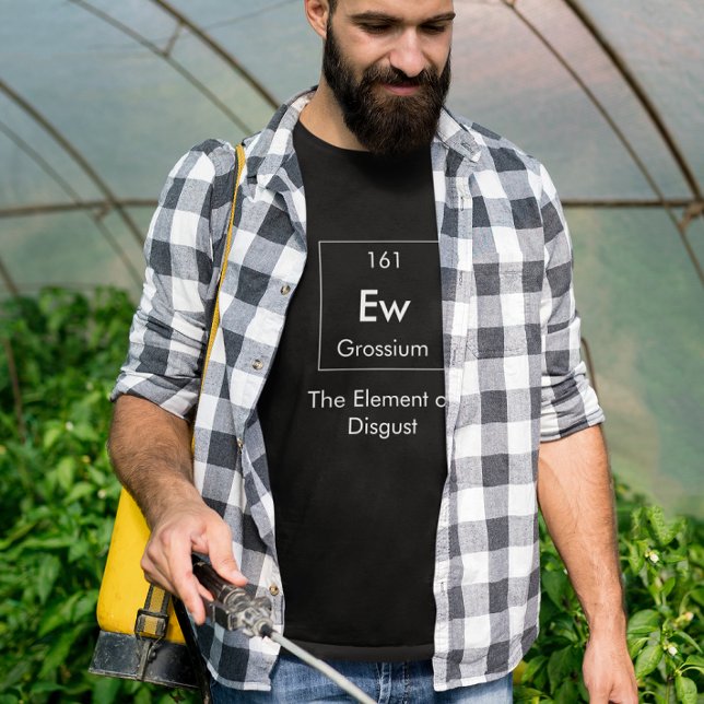 Ew The Element of Disgust Shirt (Creator Uploaded)