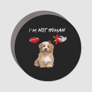 Ew Vaccine I’m Not Human Funny Shih Tzu Dog Gift Car Magnet