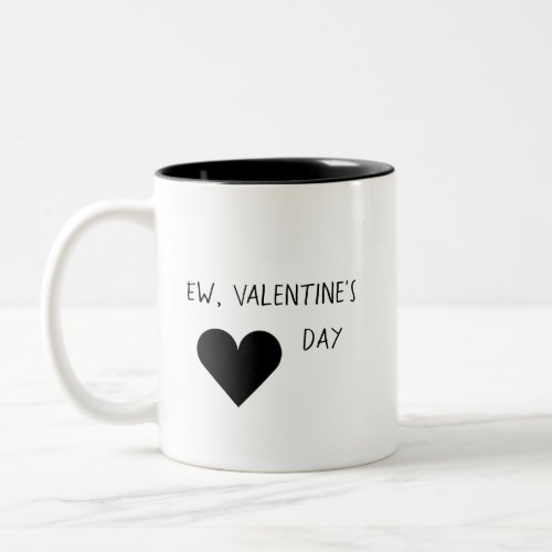 Ew Valentines Day Two_Tone Coffee Mug