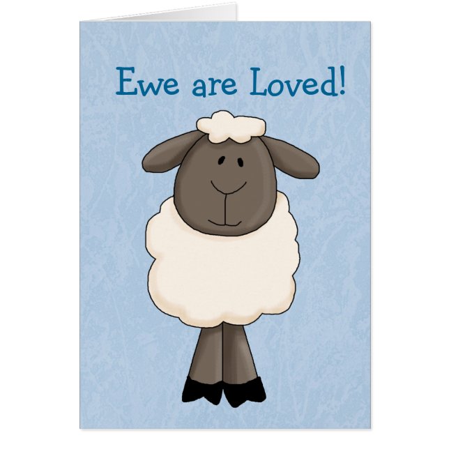 Ewe are Loved Cards (Front)