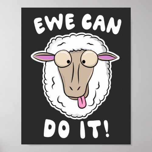 Ewe Can Do It Funny Sheep Farmer Pun T_Shirt Poster