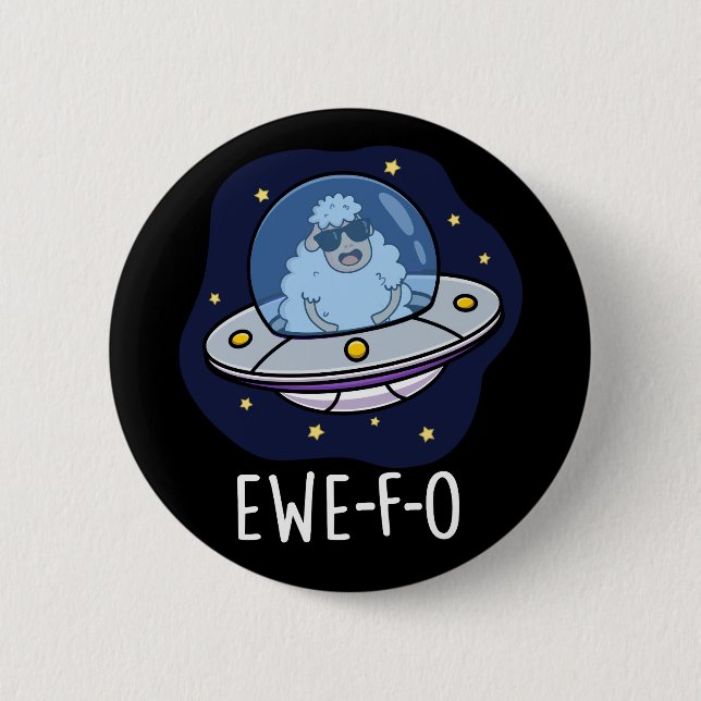Ewe-F-O Funny UFO Pun Dark BG Button (Front)