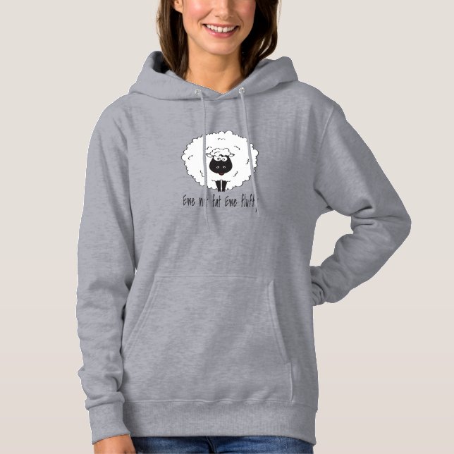 Ewe not fat ewe fluffy hoodie (Front)