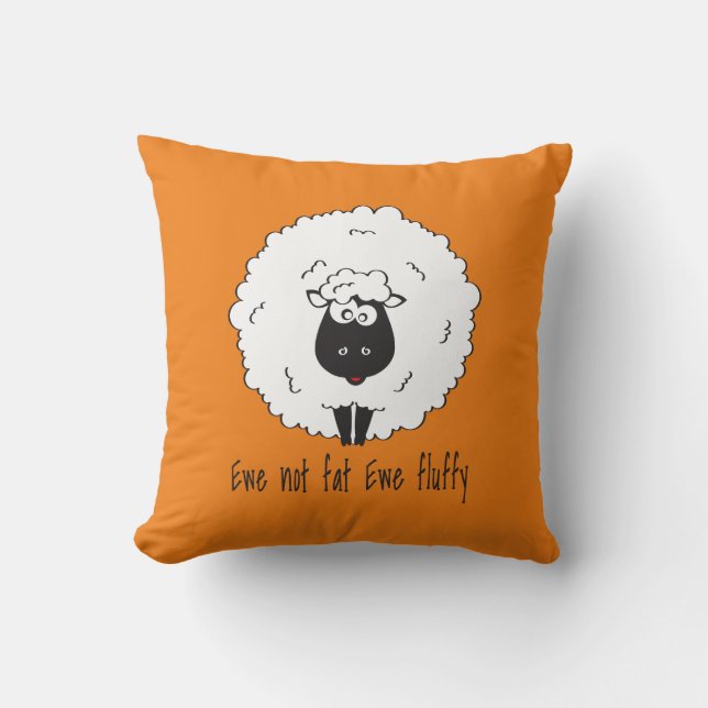 Ewe not fat ewe fluffy throw pillow (Front)