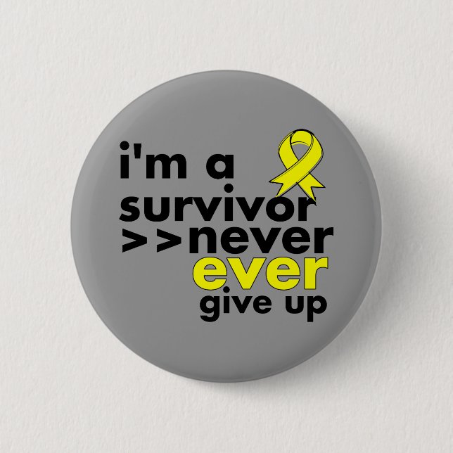 Ewing Sarcoma Survivor Never Give Up Pinback Button (Front)
