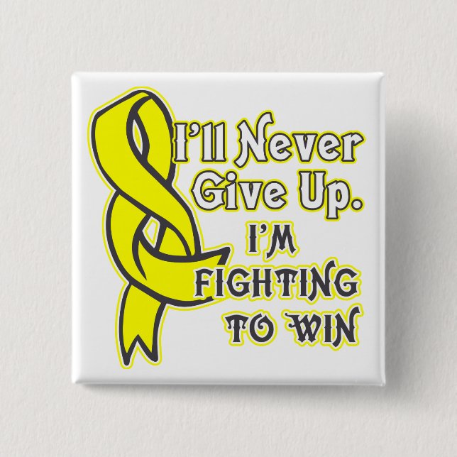 Ewings Sarcoma Cancer I'll Never Give Up Button (Front)