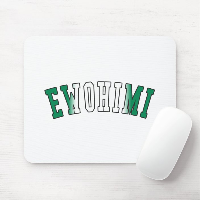 Ewohimi in Nigeria National Flag Colors Mouse Pad