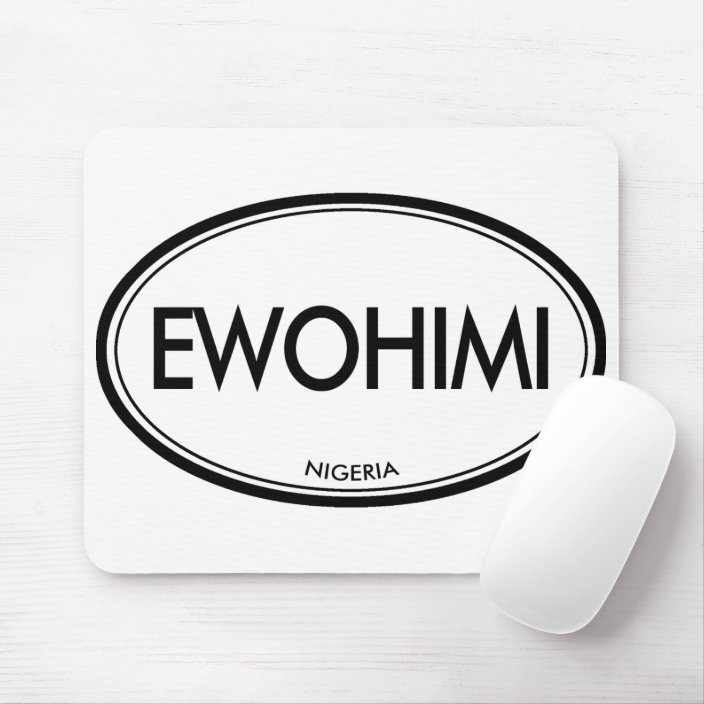 Ewohimi, Nigeria Mouse Pad