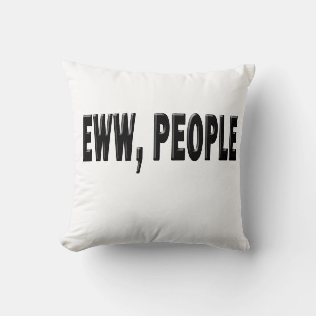 Eww-People (Interjection) Throw Pillow (Front)
