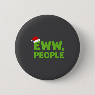 Eww People Santa Hat Funny Christmas Men Women  Button