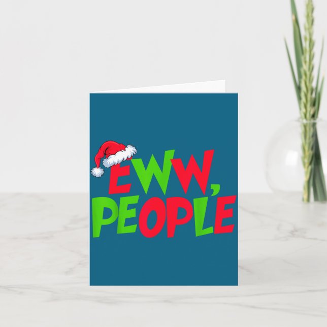 Eww People Santa Hat Funny Christmas Mens Womens K Card (Front)