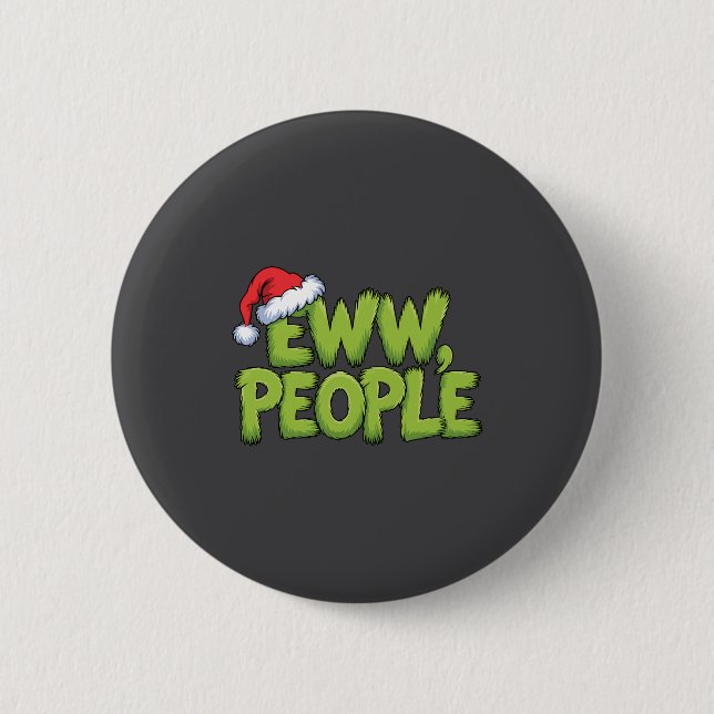 Eww People Santa Hat Green Funny Christmas Men Wom Button (Front)