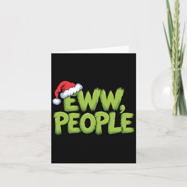 Eww People Santa Hat Green Funny Christmas Men Wom Card (Front)