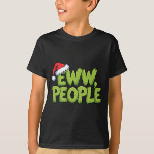 Eww People Santa Hat Green Funny Christmas Men Wom T-Shirt