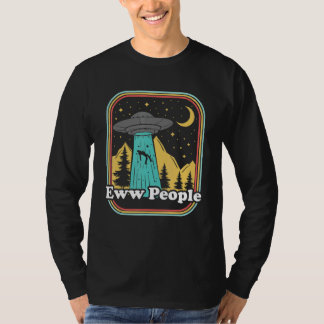 Eww People  Ufo Abduction 70s 80s Retro Alien T-Shirt