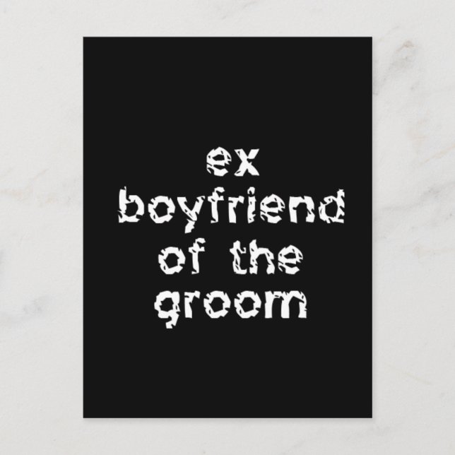 Ex-Boyfriend of the Groom Postcard (Front)