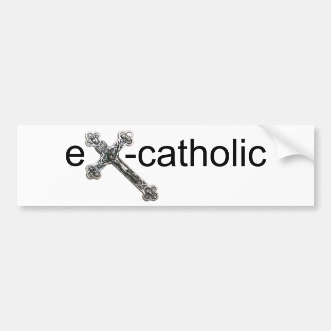 Ex-Catholic Bumper Sticker (Front)