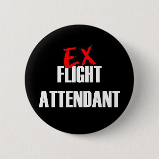 EX FLIGHT ATTENDANT DARK BUTTON
