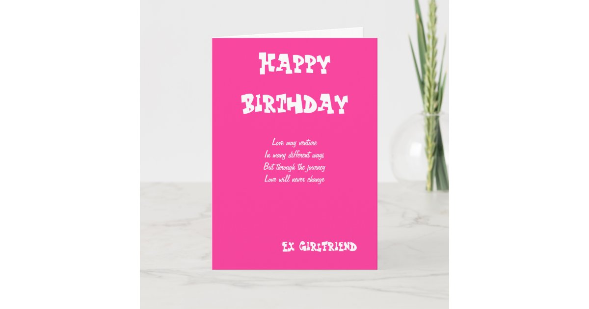 Ex girlfriend birthday cards Zazzle