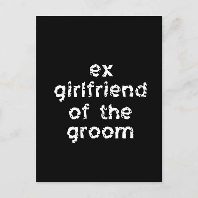 Ex-Girlfriend of the Groom Postcard (Front)
