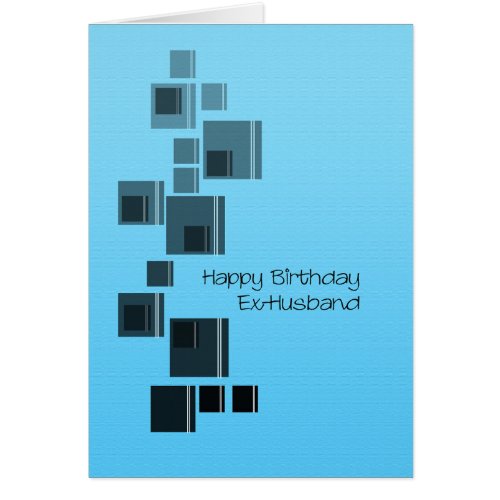Ex_Husband Abstract Design Blue Birthday Card
