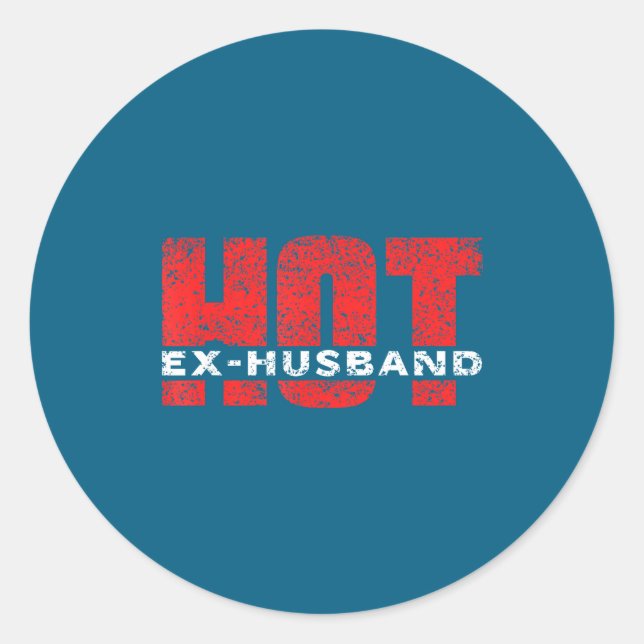 Ex Husband Divorced Divorce Split Classic Round Sticker (Front)