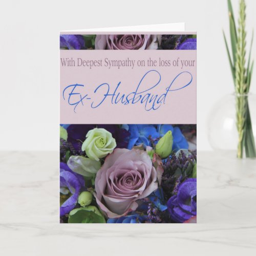 Ex_husband loss Rose sympathy Card