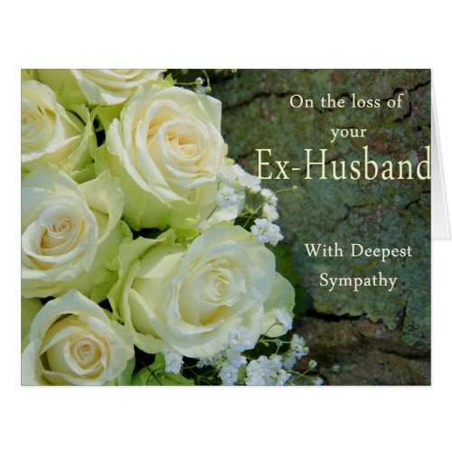 Ex_husband loss Rose sympathy Card