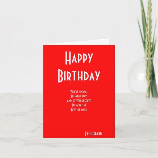 Exhusband special birthday cards