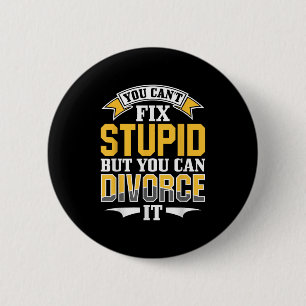 Ex Husband Wife You Can't Fix Stud But You Can Div Button