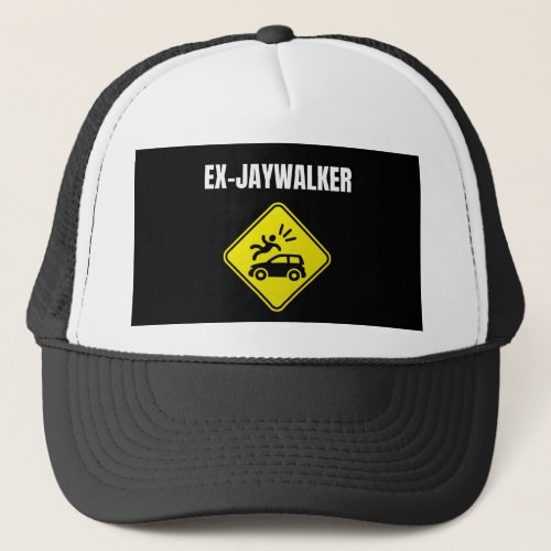 Ex Jaywalker _ Alcoholic Clean And Sober Trucker Hat