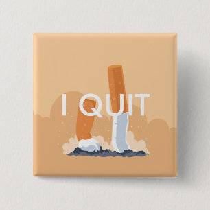 ex smoker quit smoking pinback button