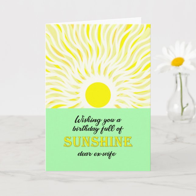 Ex Wife Birthday Bright Sunshine Card (Small Plant)