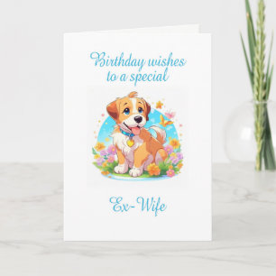 Ex Wife Birthday Puppy Dog Card