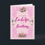 Ex Wife Birthday with Pink Roses Card<br><div class="desc">A pretty birthday card for an ex-wife. An elegant tracery in pink sets of the four pink roses. The background is a pale pink pattern of flowers. A lovely card to send to an ex-wife on her birthday.</div>