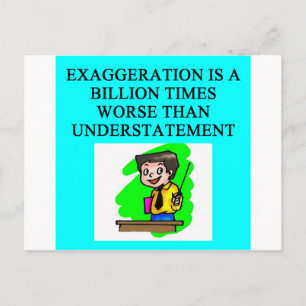 EXAGGERATION POSTCARD