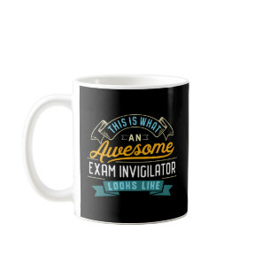 Exam Invigilator Awesome Job Occupation Coffee Mug