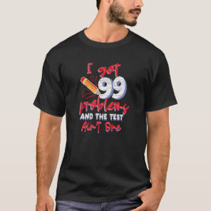 Exam Teacher Testing Test T-Shirt